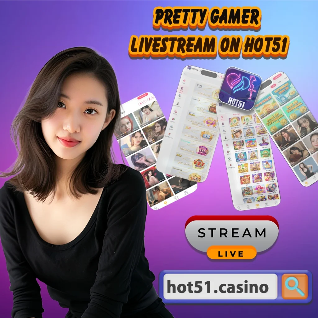 Explore Hot51: Live Streaming, Casino, and Games