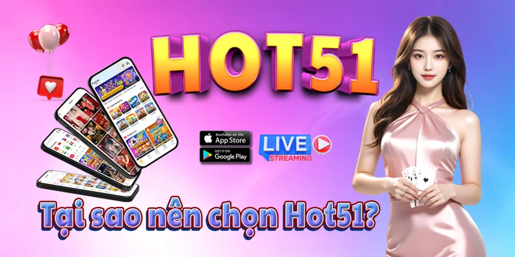 Unlock Unlimited Entertainment with Hot51 Live Streaming
