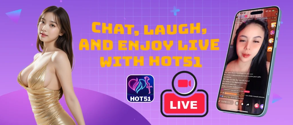 Hot51: Ultimate Destination for Live Streams & More